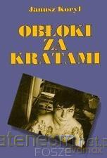 Obłoki za kratami - Janusz Koryl [KSIĄŻKA]