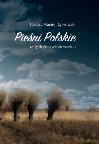 Pieśni Polskie - Cezary Maciej Dąbrowski [KSIĄŻKA]