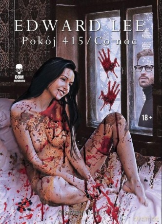 Pokój 415 / Co noc - Edward Lee [KSIĄŻKA]