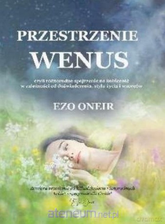 Przestrzenie Wenus - Ezo Oneir [KSIĄŻKA]