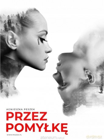 Przez pomyłkę - Agnieszka Peszek [KSIĄŻKA]