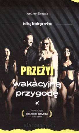 Przeżyj wakacyjną przygodę - Andrzej Kraczla [KSIĄŻKA]