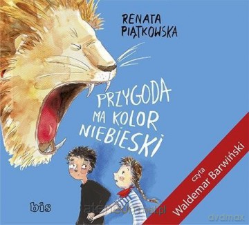 Przygoda ma kolor niebieski audiobook - Renata Piątkowska [AUDIOBOOK]
