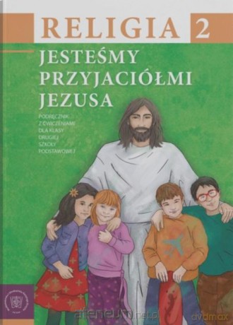 Religia SP 2 podr Jesteśmy przyjaciółmi Jezusa [KSIĄŻKA]