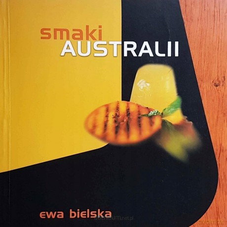 Smaki Australii - Ewa Bielska [KSIĄŻKA]