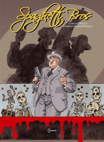 Spaghetti Bros (Tom 3) - Wilfrid Lupano, Gregory Panaccione [KOMIKS]