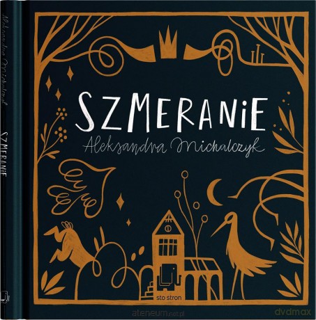 Szmeranie - Aleksandra Michalczyk [KSIĄŻKA]