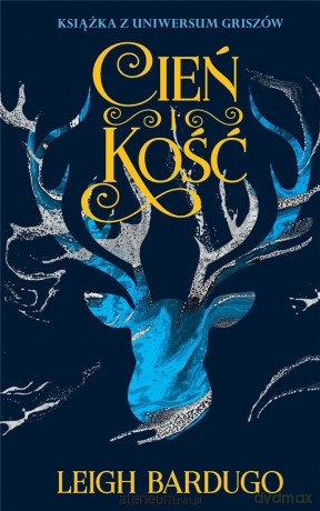 Trylogia Griszów (Tom 1) Cień i kość - Leigh Bardugo [KSIĄŻKA]
