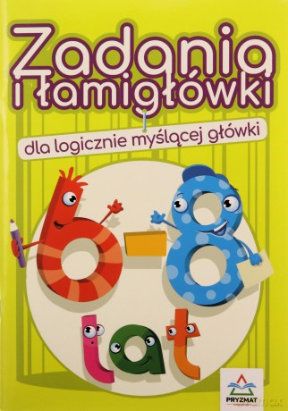 Zadania i łamigłówki dla logicznie... 6-8 lat - Jadwiga Dejko [KSIĄŻKA]