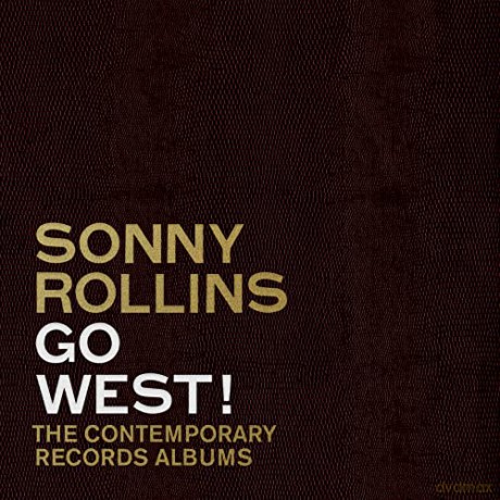 Sonny Rollins: Go West! The Contemporary Records Albums [3CD]