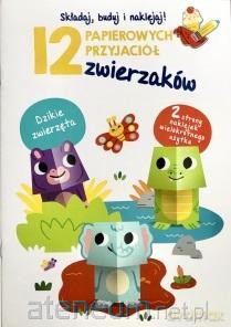 12 papierowych przyjaciół zwierzaków. Dzikie... [KSIĄŻKA]