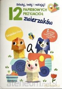 12 papierowych przyjaciół zwierzaków. Gospodarstwo [KSIĄŻKA]