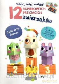 12 papierowych przyjaciół... Zwierzęta domowe [KSIĄŻKA]