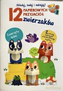 12 papierowych przyjaciół... Zwierzęta leśne [KSIĄŻKA]