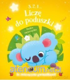 3, 2, 1 Liczę do poduszki - Dzikie zwierzątka [KSIĄŻKA]