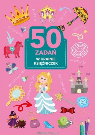 50 zadań. W krainie księżniczek [KSIĄŻKA]