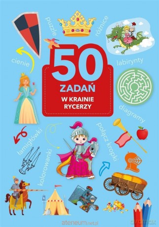 50 zadań. W krainie rycerzy [KSIĄŻKA]