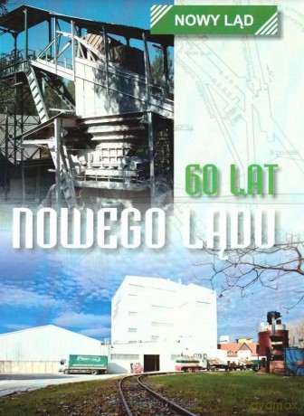 60 lat Nowego Lądu [KSIĄŻKA]