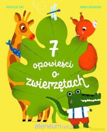 7 opowieści o zwierzętach [KSIĄŻKA]