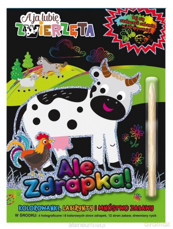 A ja lubię zwierzęta. Ale zdrapka! [KSIĄŻKA]