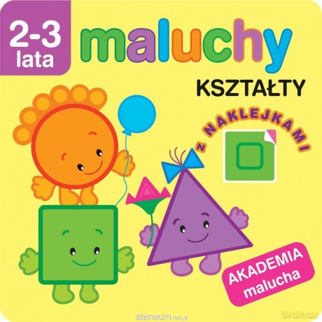 Akademia malucha. Kształty z naklejkami [KSIĄŻKA]