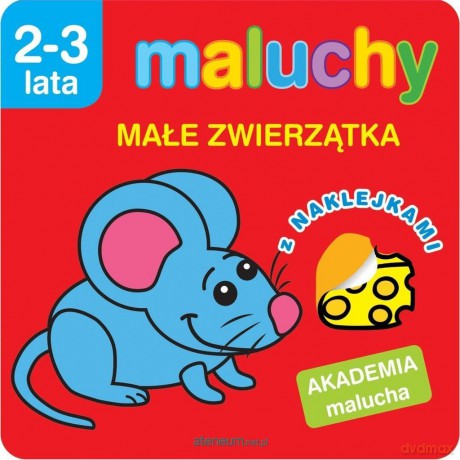 Akademia malucha. Maluchy. Małe zwierzątka [KSIĄŻKA]
