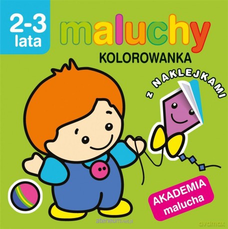 Akademia malucha. Maluchy.Kolorowanka z naklejkami [KSIĄŻKA]