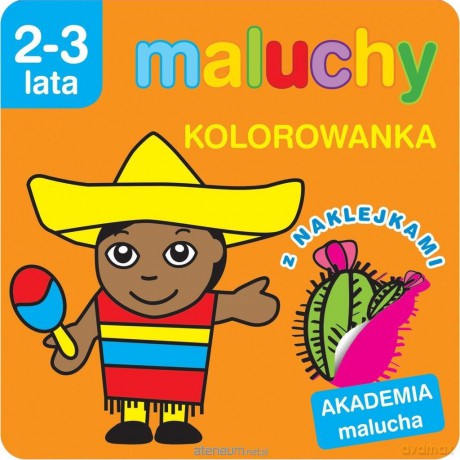 Akademia malucha. Maluchy.Kolorowanka z naklejkami [KSIĄŻKA]