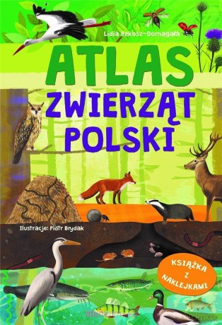 Atlas zwierząt Polski [KSIĄŻKA]