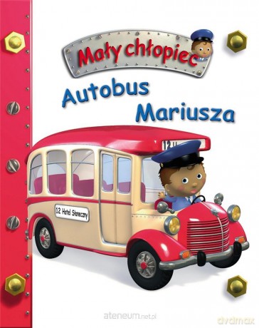 Autobus Mariusza. Mały chłopiec [KSIĄŻKA]