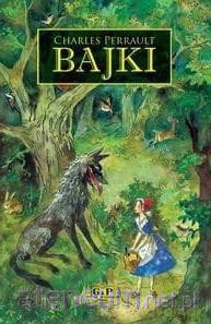 Bajki Charles Perrault [KSIĄŻKA]