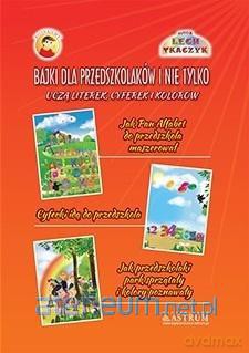 Bajki dla przedszkolaków i nie tylko [KSIĄŻKA]