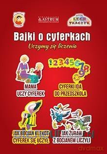 Bajki o cyferkach. Uczymy się liczenia [KSIĄŻKA]
