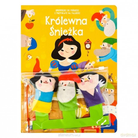 Bajki z pacynkami. Królewna śnieżka [KSIĄŻKA]