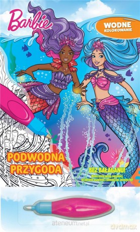 Barbie. Wodne kolorowanie. Podwodna przygoda [KSIĄŻKA]