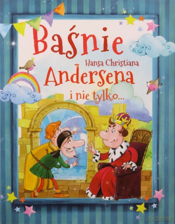 Baśnie Hansa Christiana Andersena i nie tylko... [KSIĄŻKA]