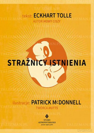 Strażnicy istnienia - Eckhart Tolle [KSIĄŻKA]