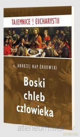 Boski chleb człowieka [KSIĄŻKA]