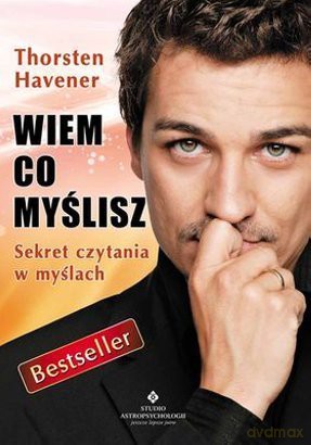 Wiem co myślisz. Sekret czytania w myślach - Thorsten Havener [KSIĄŻKA]