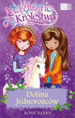 Dolina Jednorożców Magiczne Królestwo - Banks Rosie [KSIĄŻKA]