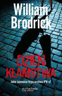 Dzień Kłamstwa - William Brodrick [KSIĄŻKA]