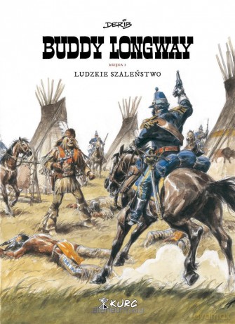 Buddy Longway 3 Ludzkie szaleństwo [KOMIKS]