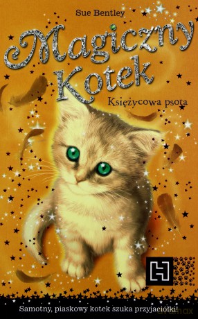 Magiczny Kotek Księżycowa Psota - Sue Bentley [KSIĄŻKA]