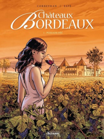 Chateaux Bordeaux (Tom 1) Posiadłość [KOMIKS]