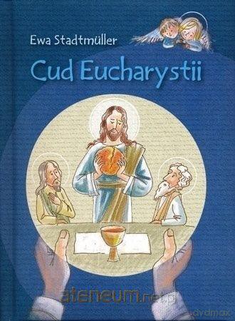 Cud Eucharystii [KSIĄŻKA]