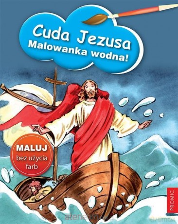Cuda Jezusa - malowanka wodna [KSIĄŻKA]