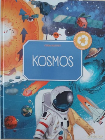 Cuda natury. Kosmos [KSIĄŻKA]