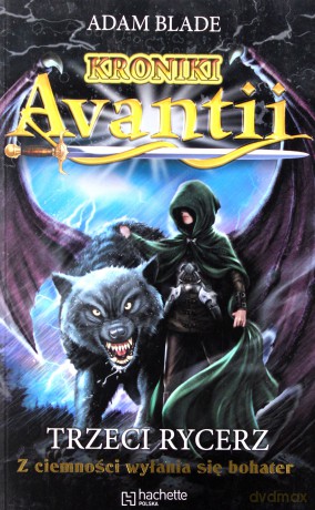 Trzeci Rycerz Kroniki Avantii - Adam Blade [KSIĄŻKA]