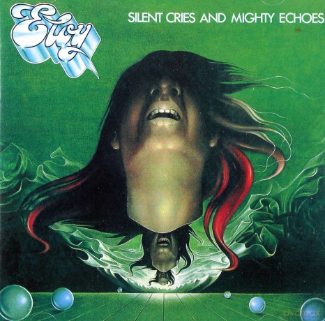 Eloy: Silent Cries And Mighty Echoes [CD]