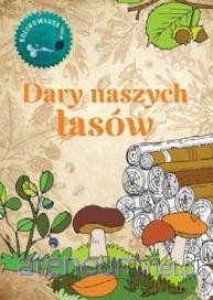 Dary naszych lasów Kolorowanka [KSIĄŻKA]